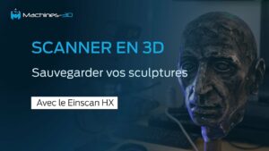 Sauvegarder vos sculptures grâce au scan 3D